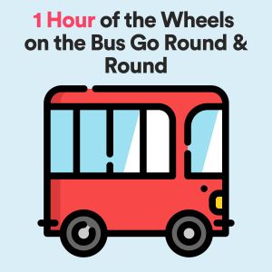 1 Hour of the Wheels on the Bus Go Round & Round dari The Wheels On The Bus
