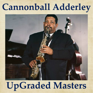 Dengarkan lagu Bohemia After Dark (Remastered) nyanyian Cannonball Adderley dengan lirik