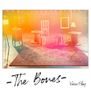 Dengarkan The Bones lagu dari VoicePlay dengan lirik