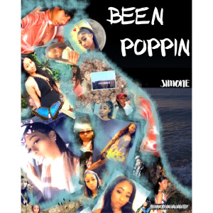 收听SIMONE的Been Poppin (Explicit)歌词歌曲