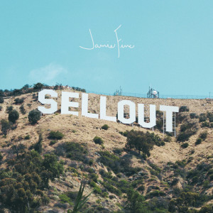 收聽Jamie Fine的Sellout (Explicit)歌詞歌曲