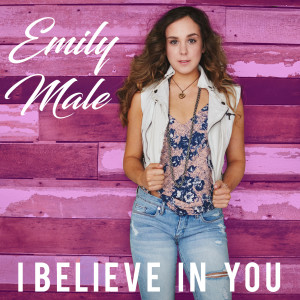 Emily Male的專輯I Believe in You