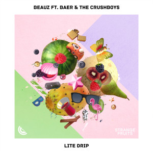 收聽BEAUZ的Lite Drip(feat. BAER & The Crushboys)歌詞歌曲