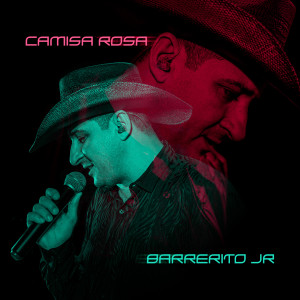 Album Camisa Rosa (Explicit) from Barrerito Jr