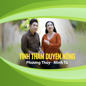 Phương Thùy的專輯Tình Thắm Duyên Nồng