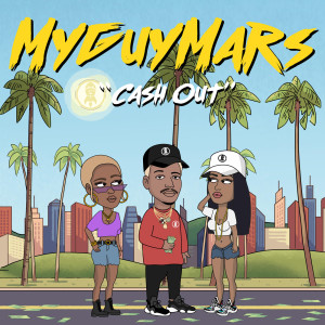 ดาวน์โหลดและฟังเพลง Cash Out (Explicit) พร้อมเนื้อเพลงจาก MyGuyMars