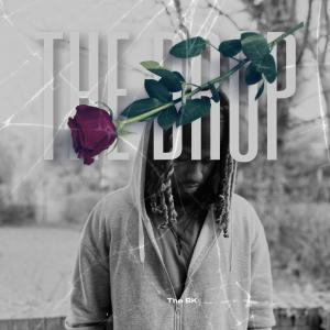 收聽The BK的The drop歌詞歌曲
