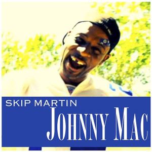Johnny Mac dari Skip Martin