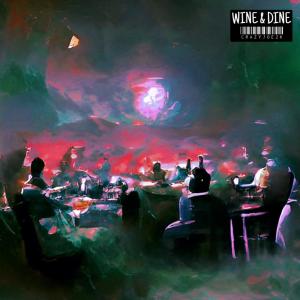 Album Wine & Dine (Explicit) from 