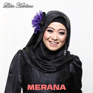 Dengarkan lagu Merana nyanyian Lilin Herlina dengan lirik