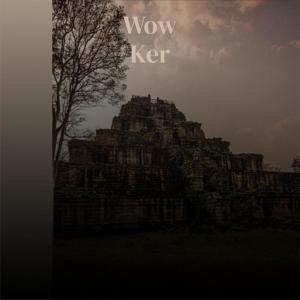 收聽Esona Beson的Wow Ker歌詞歌曲
