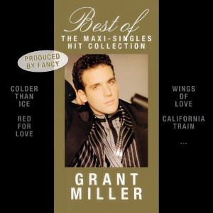 Album Best Of - The Maxi-Singles Hit Collection oleh Grant Miller