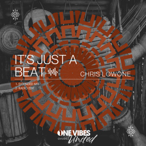 ดาวน์โหลดและฟังเพลง It's Just a Beat (Radio-Edit) พร้อมเนื้อเพลงจาก Chris Lowone