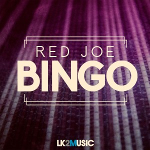 收聽Red Joe的Bingo歌詞歌曲