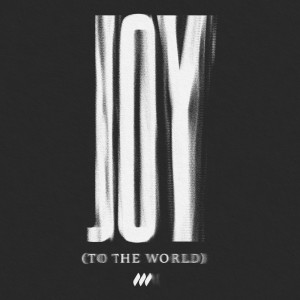 Album Joy (To the World) from Life.Church Worship