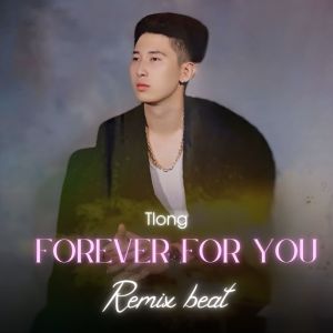 Album Forever For You (Remix Beat) from 