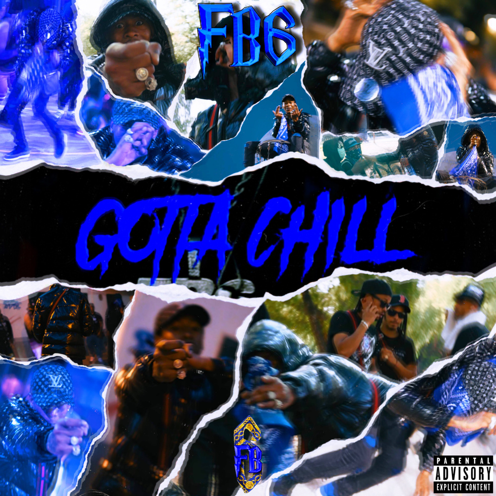 Gotta Chill (Explicit)
