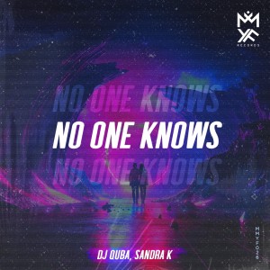 Album No One Knows oleh Dj Quba