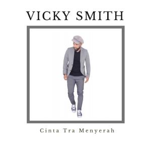 Album Cinta Tra Menyerah from Vicky Smith