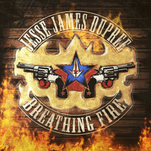 Breathing Fire dari Jesse James Dupree