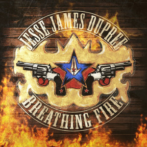 Jesse James Dupree的專輯Breathing Fire