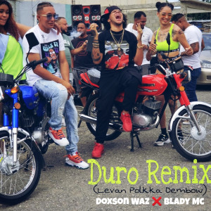Dengarkan lagu Duro (Remix|Levan Polkka Dembow) nyanyian Dixson Waz dengan lirik