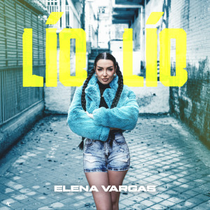收聽Elena Vargas的Lío Lío歌詞歌曲