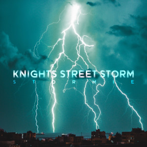 Dengarkan lagu Knights Street Storm nyanyian Stormie dengan lirik