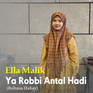 Ya Robbi Antal Hadi (Rebana Habsy) dari Ella Malik