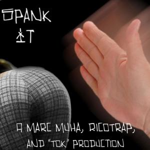 Ricotrap的專輯Spank It (feat. Ricotrap & "TøK") (Explicit)