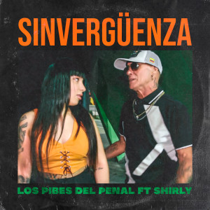 收聽Los Pibes del Penal的Sinvergüenza歌詞歌曲