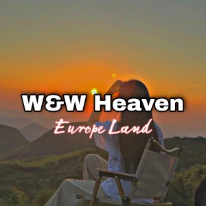 W&W heaven的專輯Europe Land