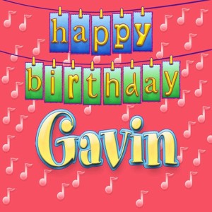 ดาวน์โหลดและฟังเพลง Happy Birthday Gavin (Personalized) พร้อมเนื้อเพลงจาก Ingrid DuMosch
