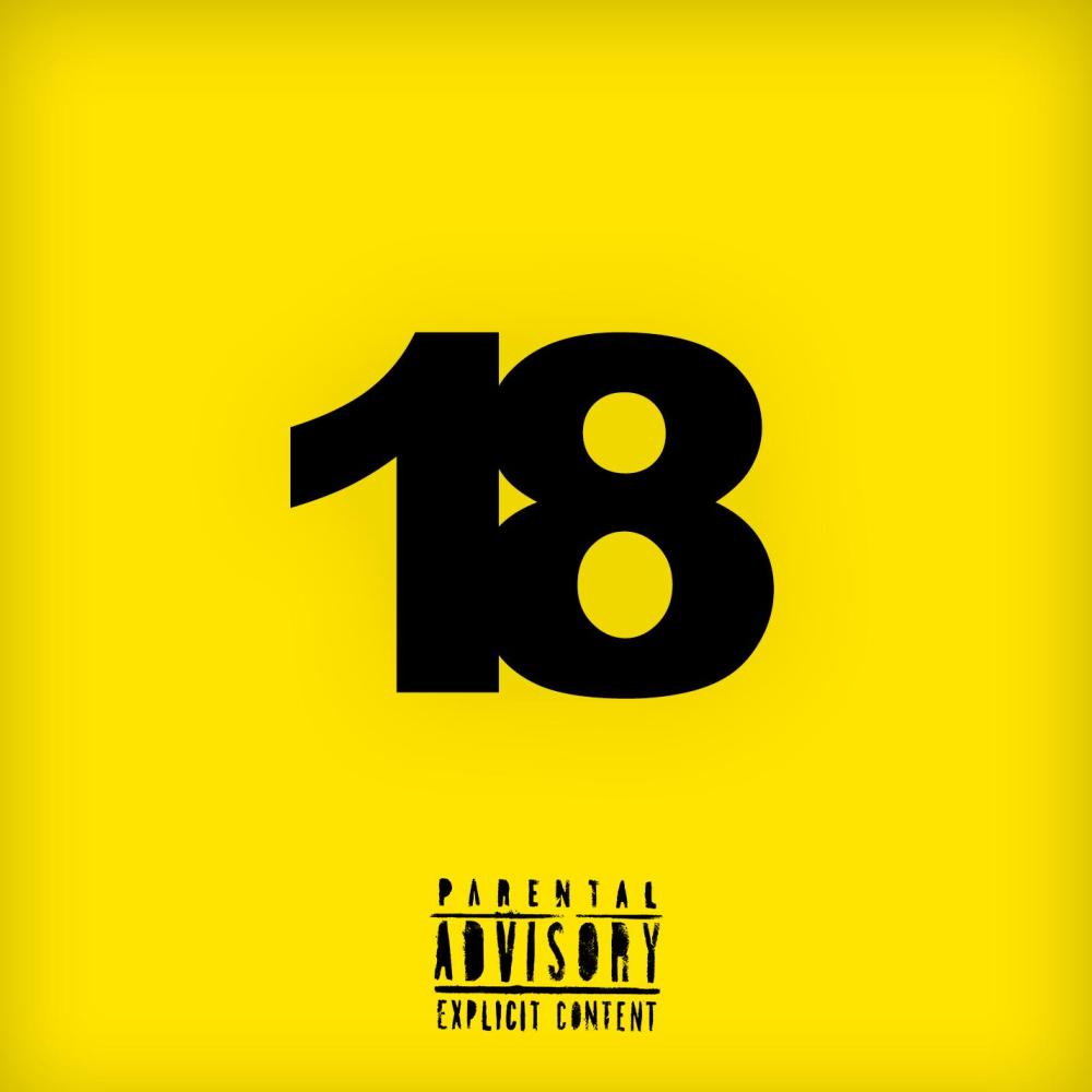 Eighteen (Explicit)