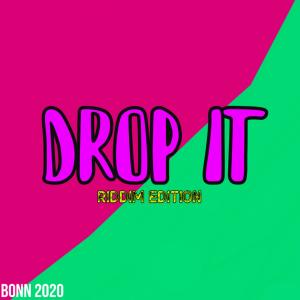 Album Drop It (Riddim Edition) oleh Bonn