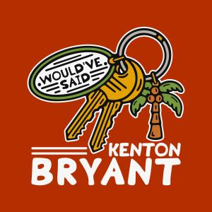 Kenton Bryant的專輯Would've Said