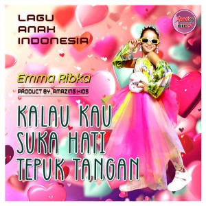 Listen to Kalau Kau Suka Hati Tepuk Tangan song with lyrics from Emma Ribka