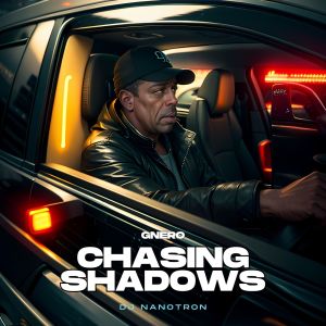 Chasing Shadows dari Gnero