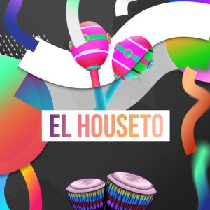 ดาวน์โหลดและฟังเพลง EL HOUSETO พร้อมเนื้อเพลงจาก DjAdonayLT