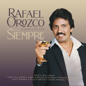 Binomio De Oro的專輯Para Siempre, Rafael Orozco - Binomio de Oro