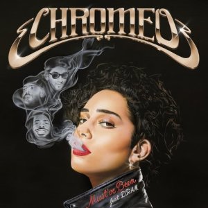 收聽Chromeo的Must've Been (feat. DRAM)歌詞歌曲