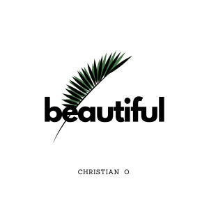 Album Beautiful (Explicit) from Christian O