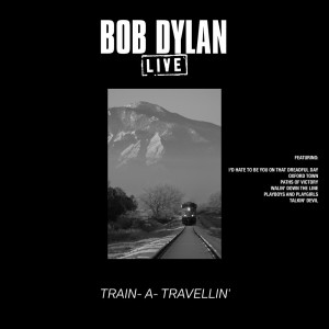 ดาวน์โหลดและฟังเพลง Walin' Down The Line (Live) พร้อมเนื้อเพลงจาก Bob Dylan