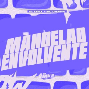 Mandelão Envolvente (Explicit) dari DJ DR4X
