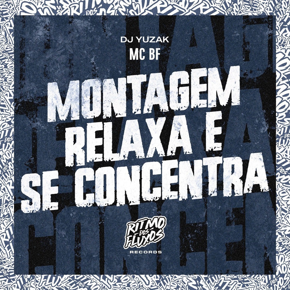 Montagem Relaxa e Se Concentra (Explicit)