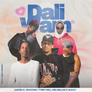 收聽Carter IV的Dali Wam (feat. Mellow & Sleazy)歌詞歌曲