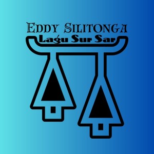 收聽Eddy Silitonga的Lagu Sur Sar歌詞歌曲