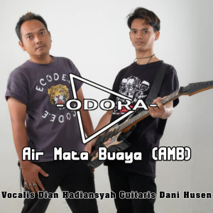 Listen to Air Mata Buaya song with lyrics from Odora Band