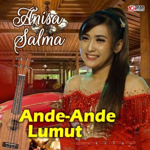 Dengarkan Ande - Ande Lumut lagu dari Anisa Salma dengan lirik