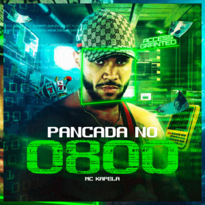 ดาวน์โหลดและฟังเพลง Pancada No 0800 พร้อมเนื้อเพลงจาก MC Kapela